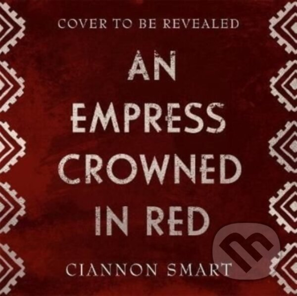Levně Empress Crowned in Red - Ciannon Smart - kniha z kategorie Pre deti a mládež