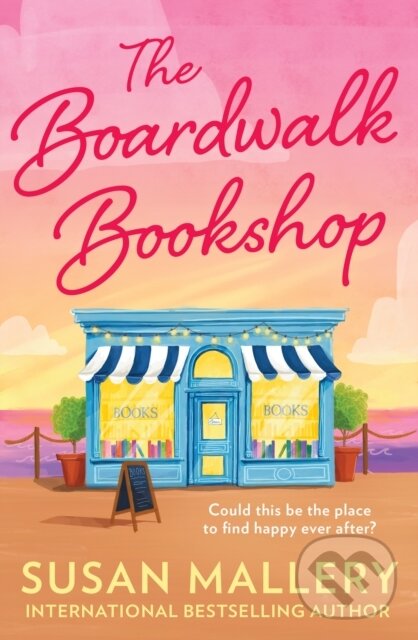 Levně The Boardwalk Bookshop - Susan Mallery - kniha z kategorie Spoločenská beletria