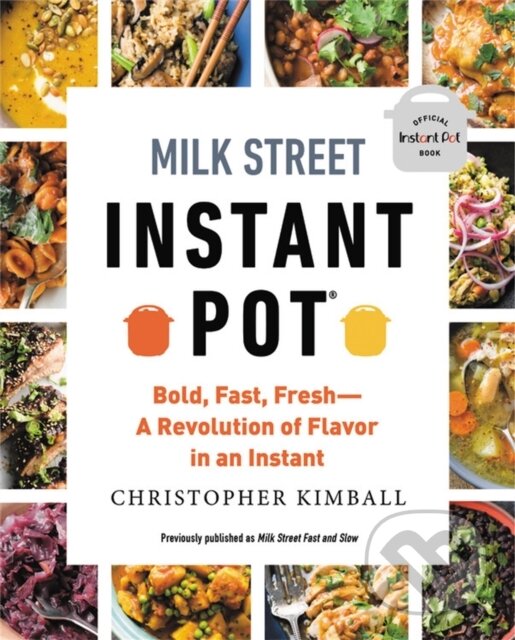 Kniha Milk Street Instant Pot