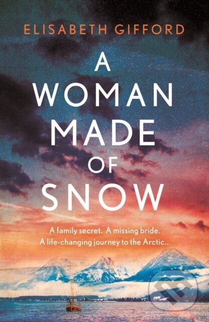Levně A Woman Made of Snow - Elisabeth Gifford - kniha z kategorie Beletria