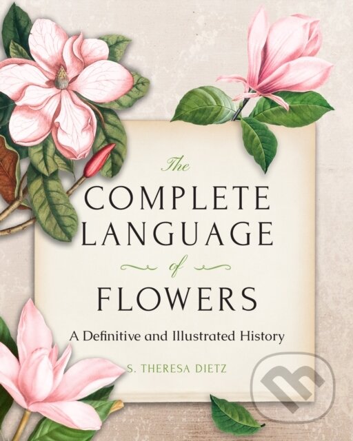 Levně The Complete Language of Flowers (A Definitive and Illustrated History - Pocket Edition) - kniha z kategorie Chov zvierat