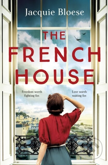 Levně The French House (The captivating and heartbreaking wartime love story and Richard & Judy Book Club pick) - kniha z kategorie Beletria