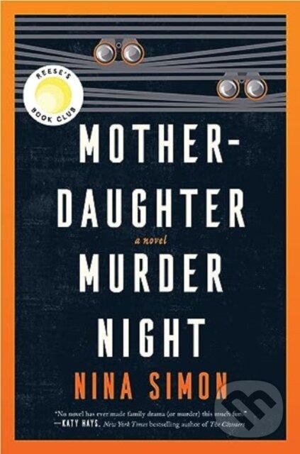 Kniha: Mother-Daughter Murder Night (Nina Simon). , 2023