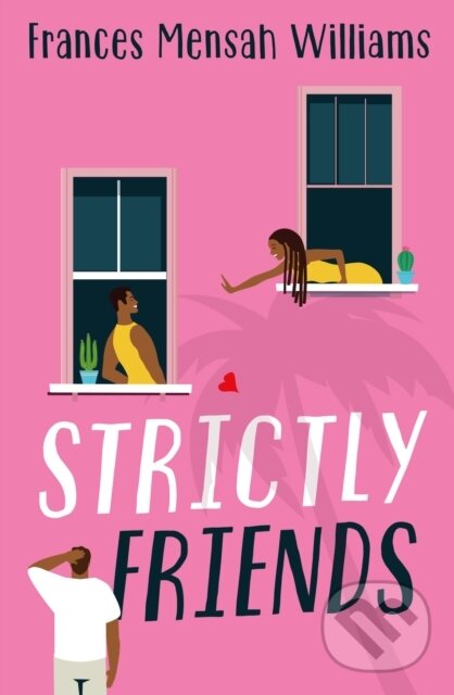 Levně Strictly Friends - Frances Mensah Williams - kniha z kategorie Beletria