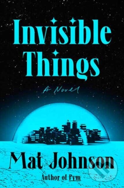 Levně Invisible Things - Mat Johnson - kniha z kategorie Beletria