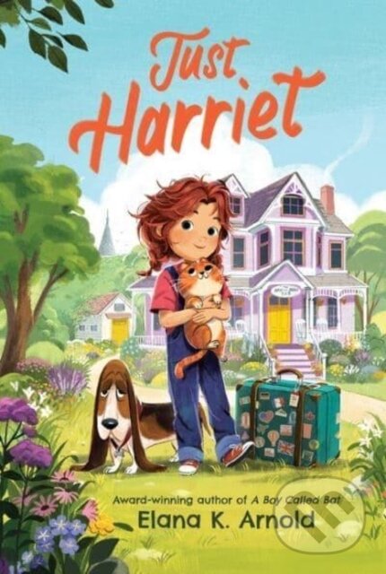 Kniha: Just Harriet (Elana K. Arnold). , 2023