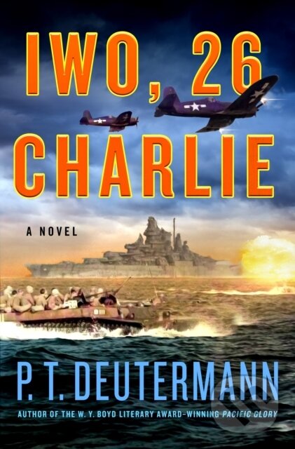 Levně Iwo, 26 Charlie (A Novel) - P. T. Deutermann - kniha z kategorie Beletria