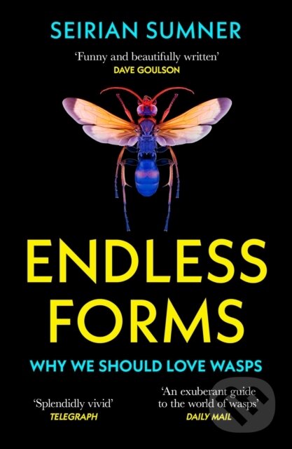 Levně Endless Forms (Why We Should Love Wasps) - Seirian Sumner - kniha z kategorie Ekológia