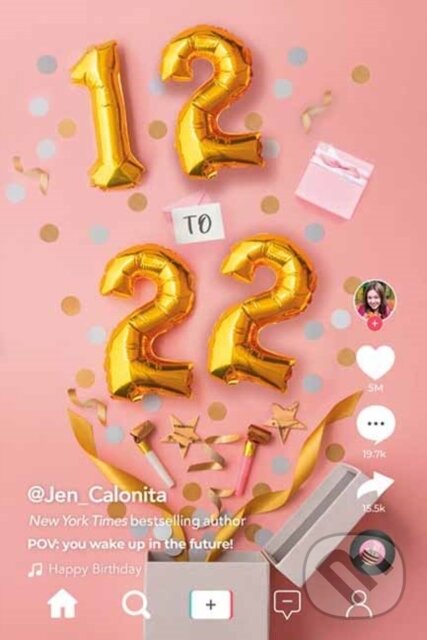 Levně 12 to 22 (POV You Wake Up in the Future!) - Jen Calonita - kniha z kategorie Beletria