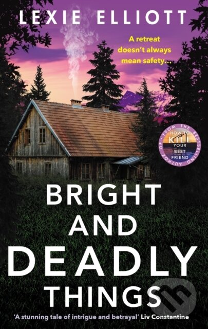 Levně Bright and Deadly Things - Lexie Elliott - kniha z kategorie Detektívky, trilery a horory