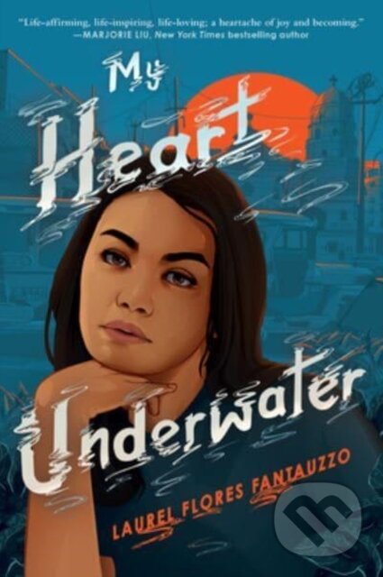 Levně My Heart Underwater - Laurel Flores Fantauzzo - kniha z kategorie Pre deti a mládež