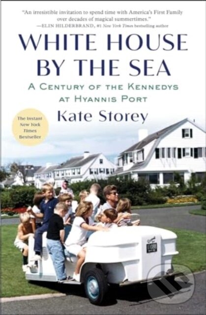 Levně White House by the Sea (A Century of the Kennedys at Hyannis Port) - kniha z kategorie Politológia a politika