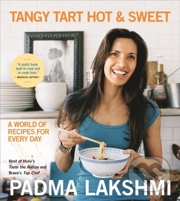 Levně Tangy Tart Hot and Sweet (A World of Recipes for Every Day) - kniha z kategorie Kuchárky
