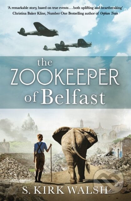 Levně The Zookeeper of Belfast (A heart-stopping WW2 historical novel based on an incredible true story) - kniha z kategorie Romantika
