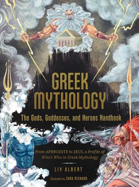 Levně Greek Mythology: The Gods, Goddesses, and Heroes Handbook - kniha z kategorie Sociológia