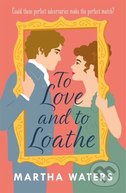 Kniha To Love and to Loathe