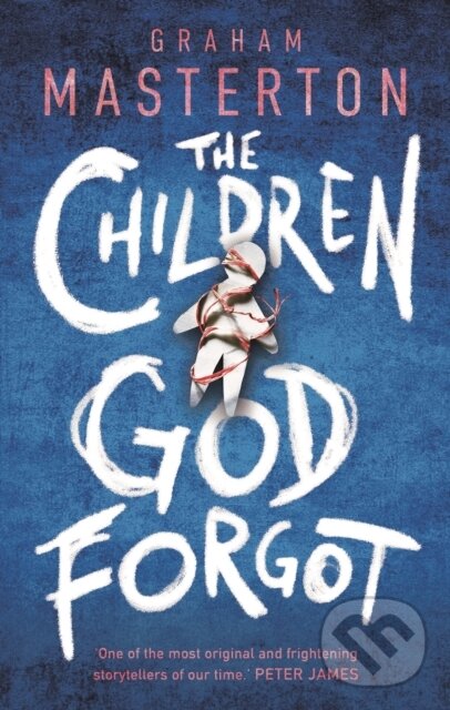 Levně The Children God Forgot (A terrifying thriller from the master of horror and part of a chilling horror series for 2025) - kniha z kategorie Thrillery