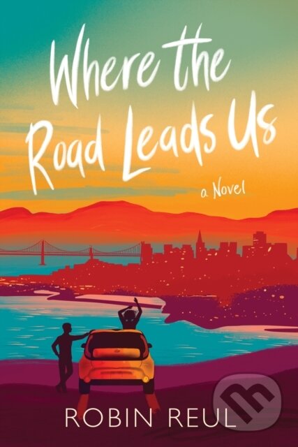 Kniha: Where the Road Leads Us (Robin Reul). , 2021