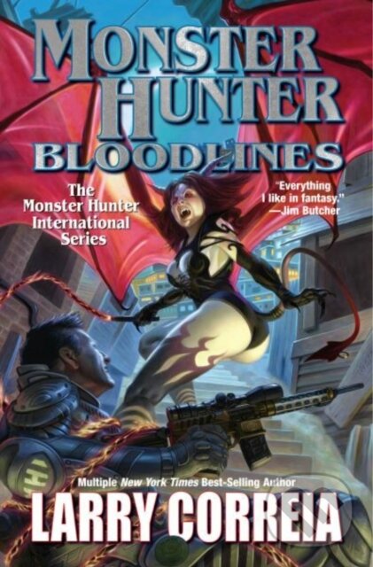Kniha: Monster Hunter Bloodlines (Larry Correia). , 2022