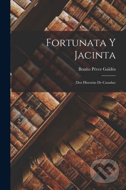 Kniha Fortunata Y Jacinta