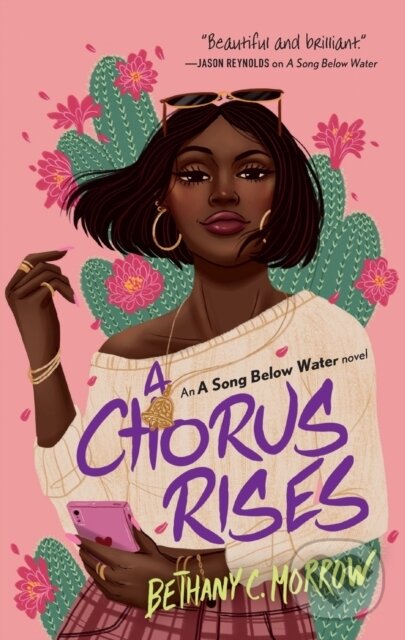 A Chorus Rises (A Song Below Water novel) - Bethany C. Morrow