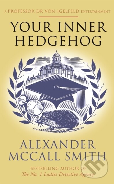 Levně Your Inner Hedgehog (A Professor Dr von Igelfeld Entertainment) - kniha z kategorie Beletria