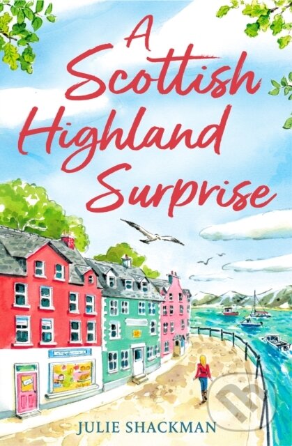 Levně A Scottish Highland Surprise - Julie Shackman - kniha z kategorie Romantika