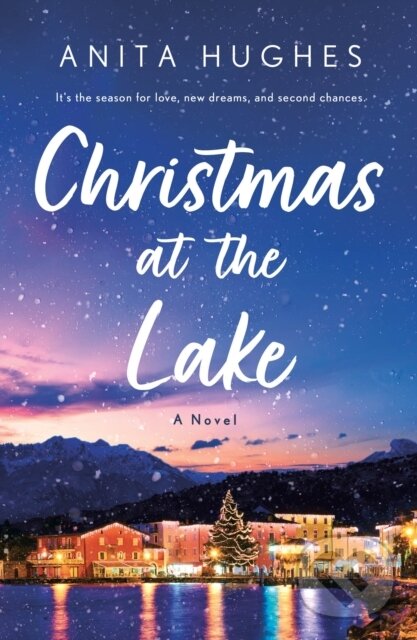 Levně Christmas at the Lake (A Novel) - Anita Hughes