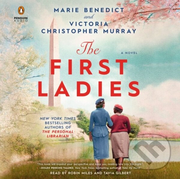 Levně The First Ladies - Marie Benedict, Victoria Christopher Murray - kniha z kategorie Beletria