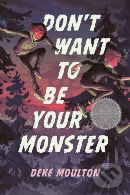Levně Don't Want to Be Your Monster - Deke Moulton - kniha z kategorie Pre deti a mládež