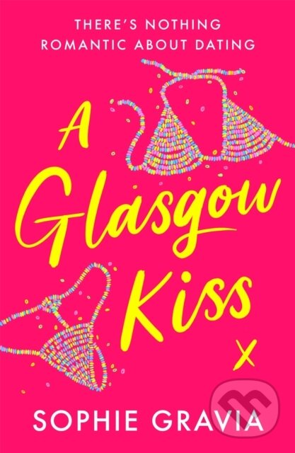 Levně A Glasgow Kiss - Sophie Gravia - kniha z kategorie Beletria