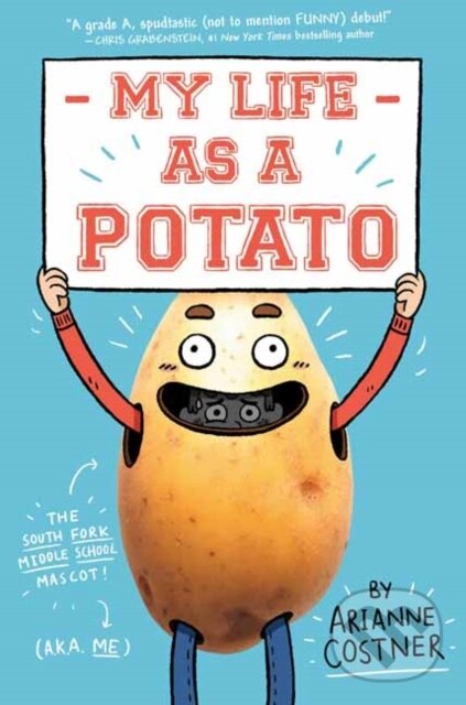 Levně My Life as a Potato - Arianne Costner - kniha z kategorie Beletria