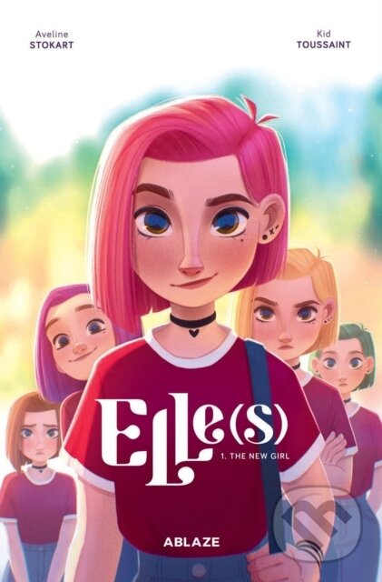 Levně Elle(s) Vol 1: The New Girl - Kid Toussaint - kniha z kategorie Komiksy