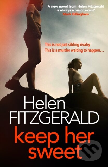 Levně Keep Her Sweet (The tense, shocking, wickedly funny new psychological thriller from the author of The Cry) - kniha z kategorie Spoločenská beletria
