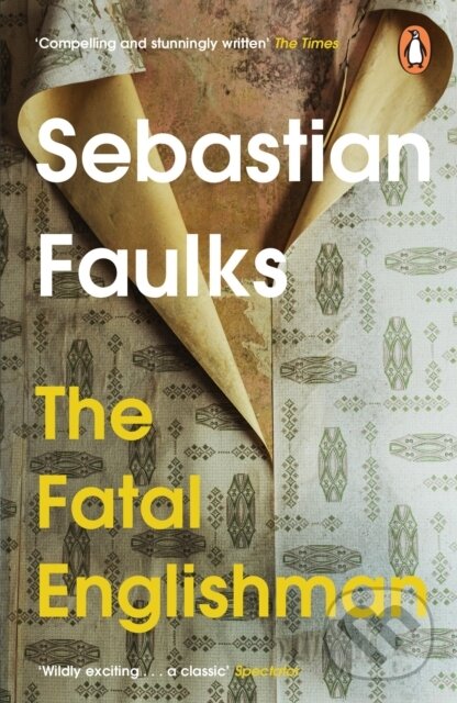 Levně The Fatal Englishman (Three Short Lives) - Faulks Sebastian - kniha z kategorie Humanitné a spoločenské vedy