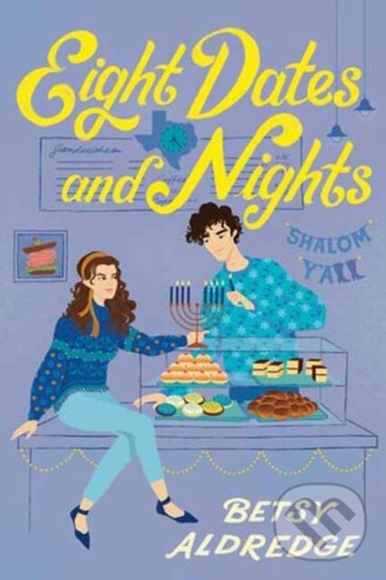 Levně Eight Dates and Nights (A Hanukkah Romance) - Betsy Aldredge - kniha z kategorie Pre deti a mládež