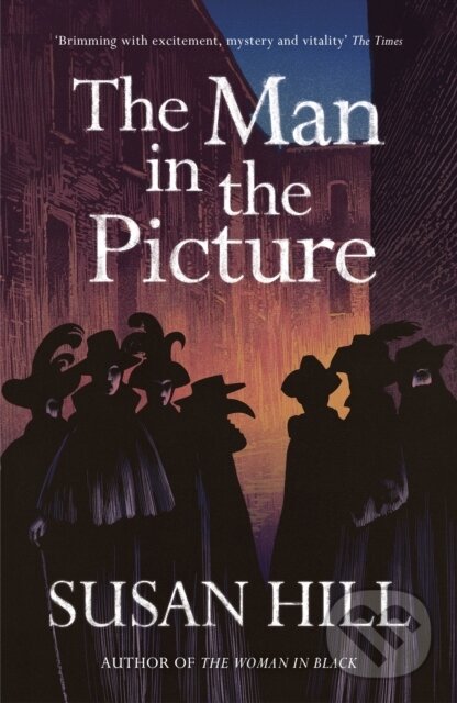 Levně The Man in the Picture - Susan Hill - kniha z kategorie Spoločenská beletria