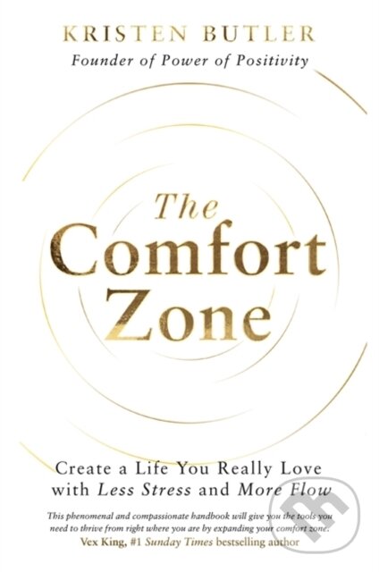Levně The Comfort Zone (Create a Life You Really Love with Less Stress and More Flow) - kniha z kategorie Zdravie a životný štýl