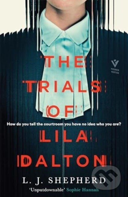 Levně The Trials of Lila Dalton - L. J. Shepherd - kniha z kategorie Detektívky, trilery a horory