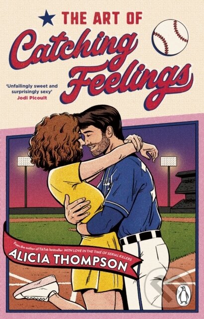 Levně The Art of Catching Feelings - Thompson Alicia - kniha z kategorie Romantika