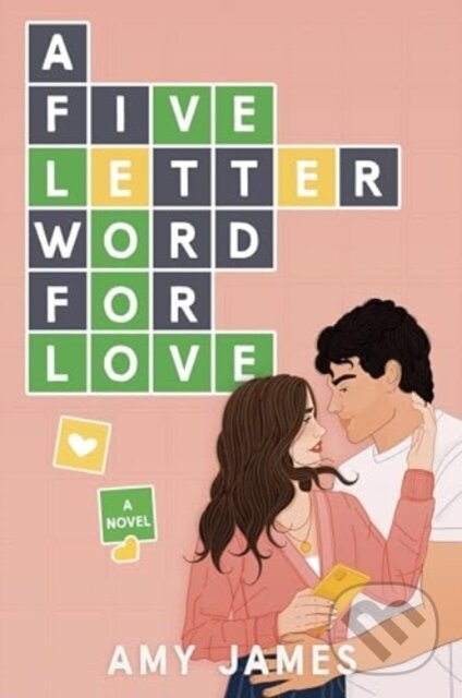 Levně A Five-Letter Word for Love (A Novel) - James Amy - kniha z kategorie Romantika