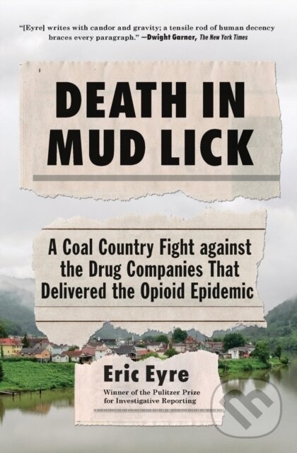 Levně Death in Mud Lick (A Coal Country Fight against the Drug Companies That Delivered the Opioid Epidemic)