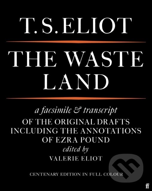 Levně The Waste Land Facsimile - T. S. Eliot, Valerie Eliot - kniha z kategorie Životopisy, reportáže a myšlienky