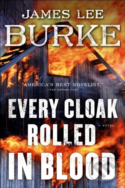 Levně Every Cloak Rolled in Blood - James Lee Burke - kniha z kategorie Domáca liečba