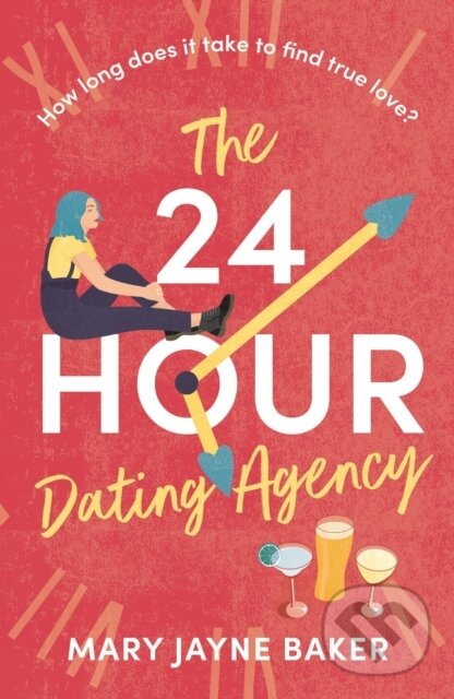 Levně The 24 Hour Dating Agency (An absolutely feel-good and wonderfully heartwarming read!) - kniha z kategorie Beletria