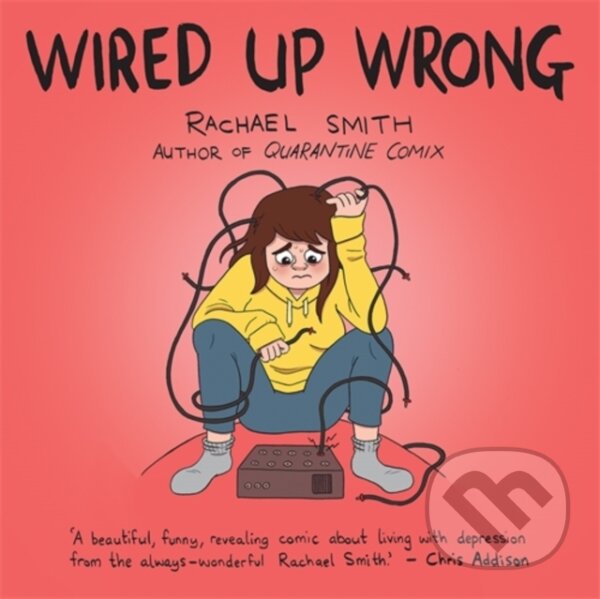 Levně Wired Up Wrong - Rachael Smith - kniha z kategorie Životopisy, reportáže a myšlienky