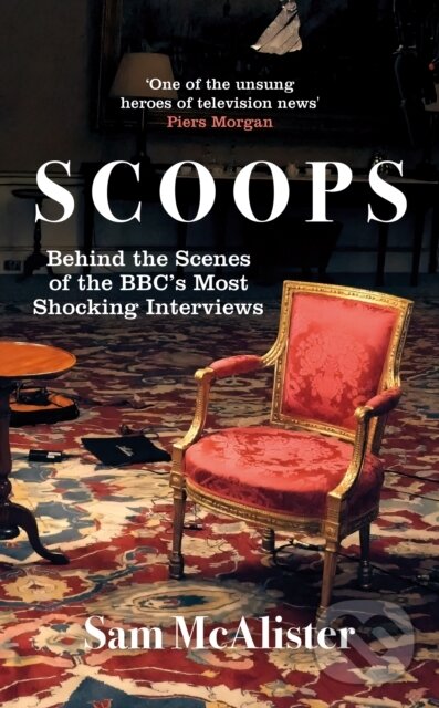 Levně SCOOPS (NOW A MAJOR MOVIE ON NETFLIX) - Sam Mcalister - kniha z kategorie Životopisy