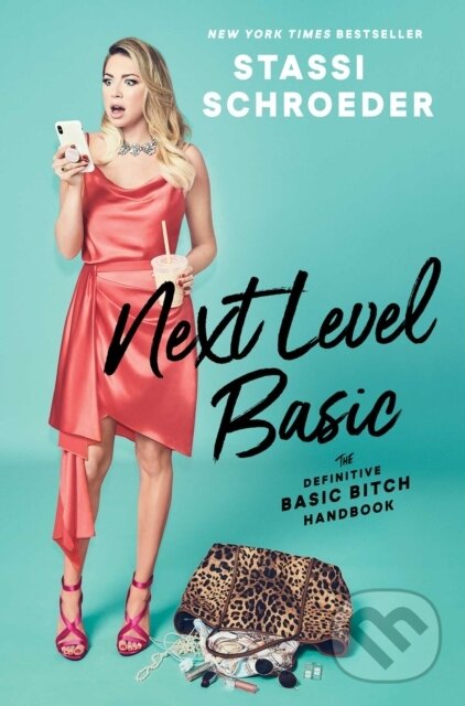 Levně Next Level Basic (The Definitive Basic Bitch Handbook) - kniha z kategorie Humanitné a spoločenské vedy