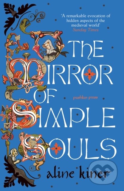 Levně The Mirror of Simple Souls (A Novel) - Aline Kiner - kniha z kategorie Beletria