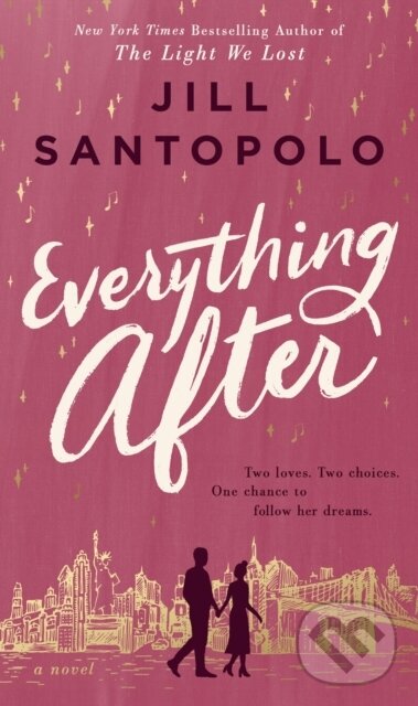 Kniha: Everything After (Jill Santopolo). , 2021
